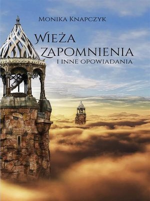 cover image of Wieża zapomnienia